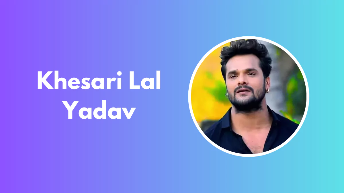 Khesari Lal Yadav