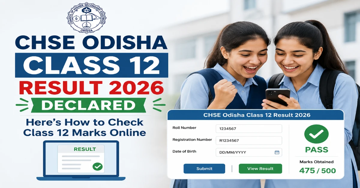 CHSE Odisha Class 12 Result 2026 Declared