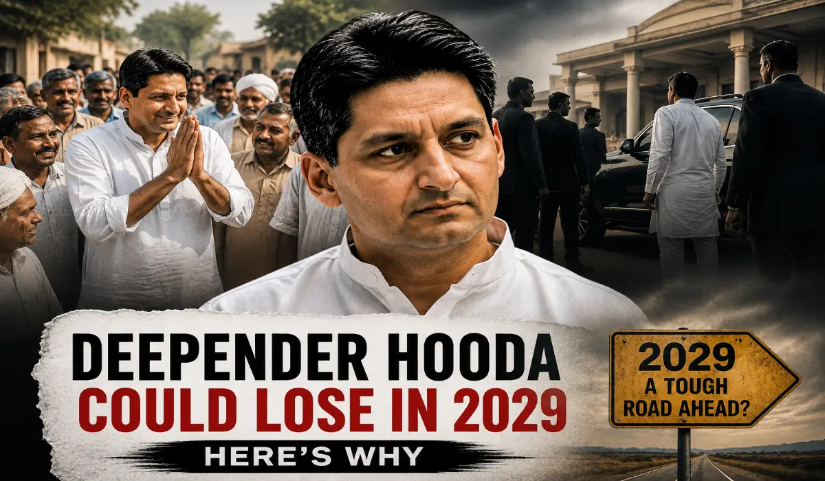 Deepender Hooda Could Lose in 2029