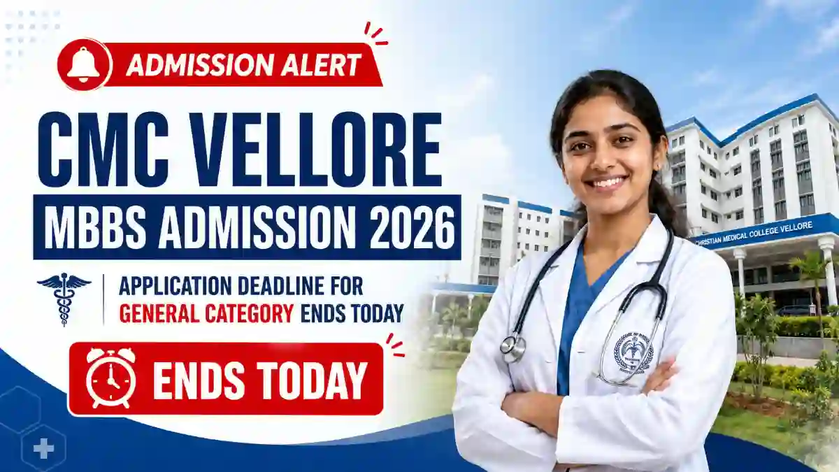 CMC Vellore MBBS Admission Deadline