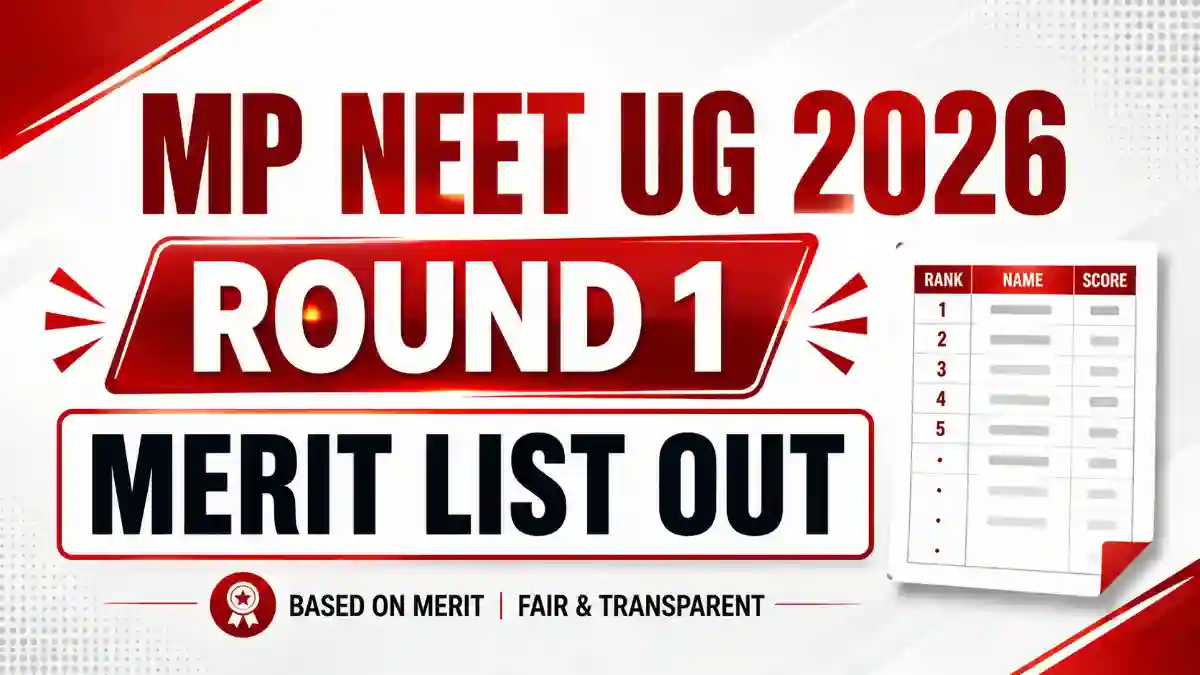 MP NEET UG 2026 Round 1 Merit List Out