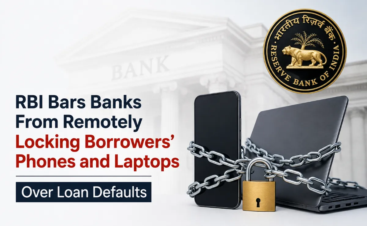 RBI Bars Banks From Remotely Locking Borrowers' Phones and Laptops Over Loan Defaults