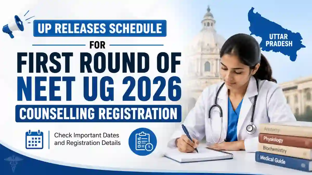 UP NEET UG 2026 Counselling Registration Schedule
