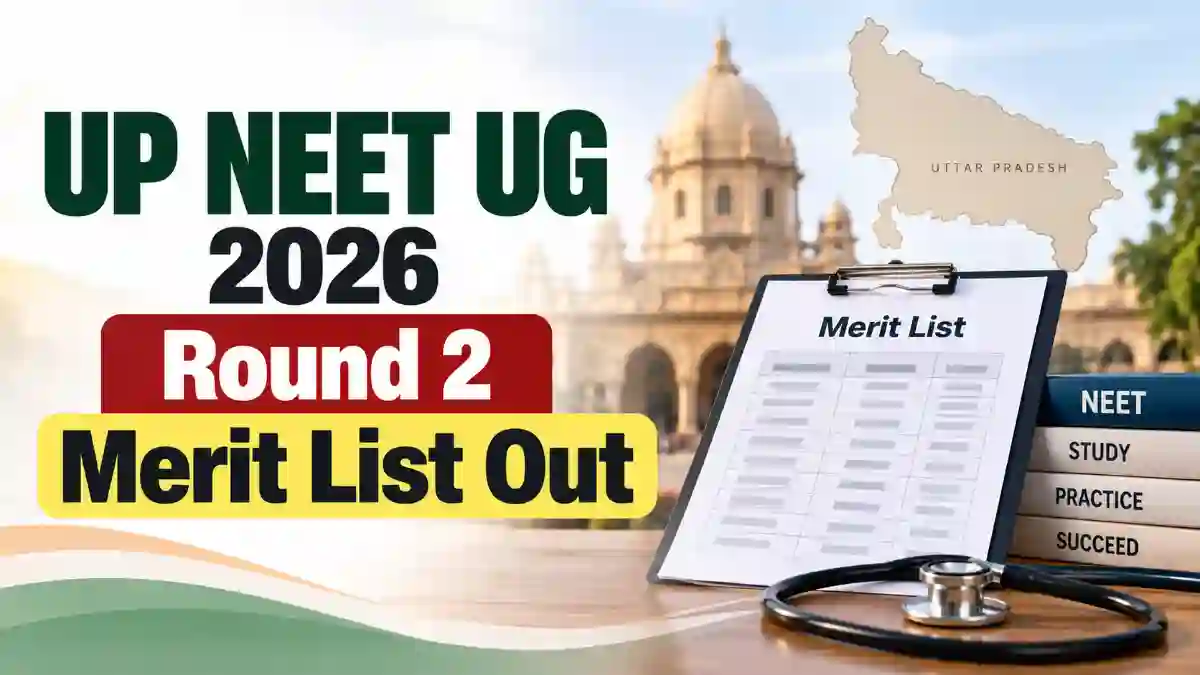 UP NEET UG 2026 Round 2 Merit List