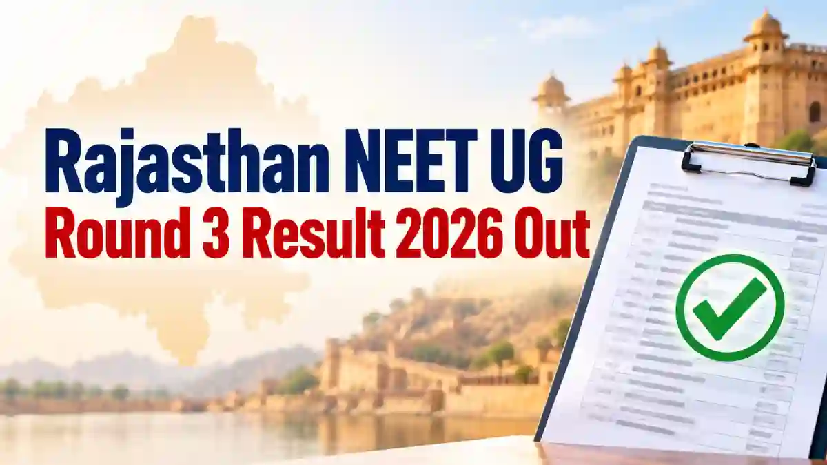 Rajasthan NEET UG Round 3 Result 2026