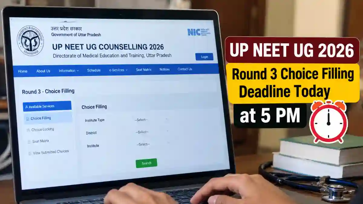UP NEET UG 2026 Round 3 Choice Filling